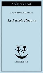 Le piccole persone. In difesa degli animali e altri scritti