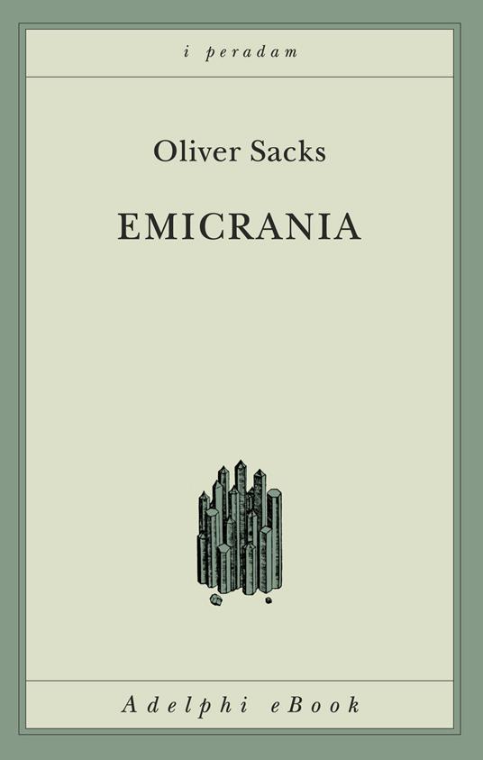 Emicrania - Oliver Sacks,Isabella C. Blum - ebook