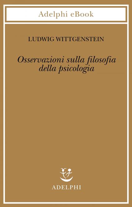 Osservazioni sulla filosofia della psicologia - Ludwig Wittgenstein - ebook