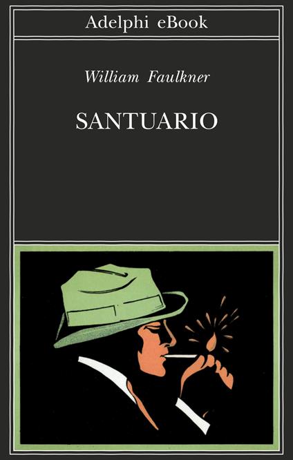 Santuario - William Faulkner,Mario Materassi - ebook