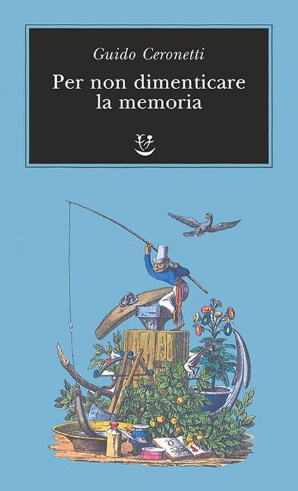 Per non dimenticare la memoria - Guido Ceronetti - ebook