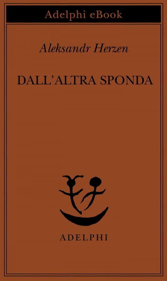 Dall'altra sponda - Aleksandr Herzen,P. Pera - ebook