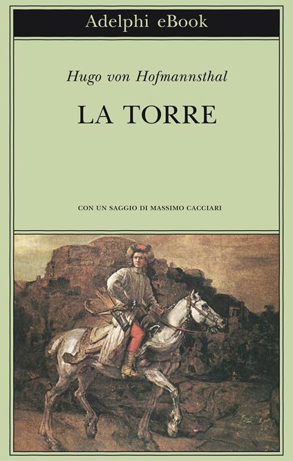 La torre - Hugo von Hofmannsthal,S. Bortoli Cappelletto - ebook