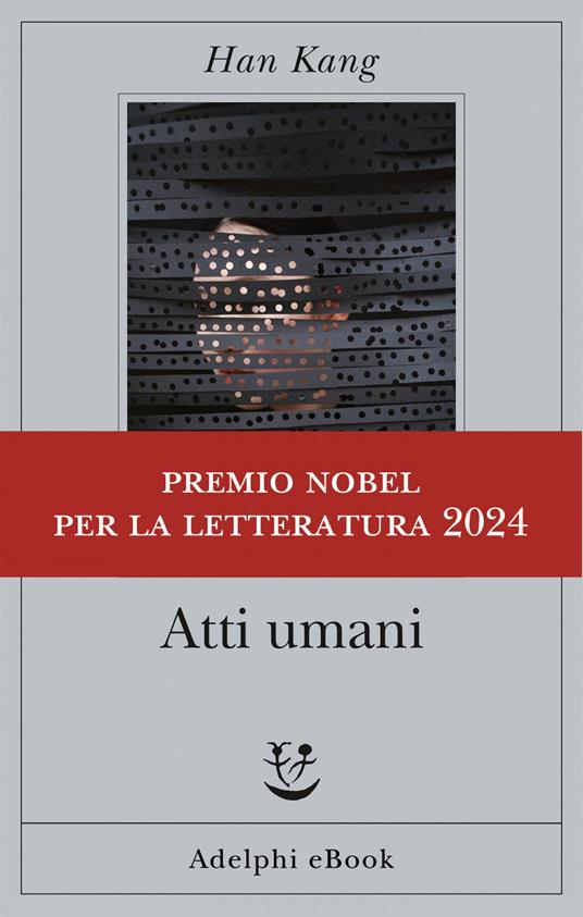 Atti umani - Han Kang,Milena Zemira Ciccimarra - ebook
