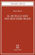 Il duello dei neurochirurghi