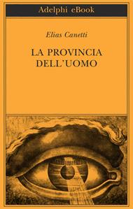 La provincia dell'uomo. Quaderni di appunti (1942-1972)