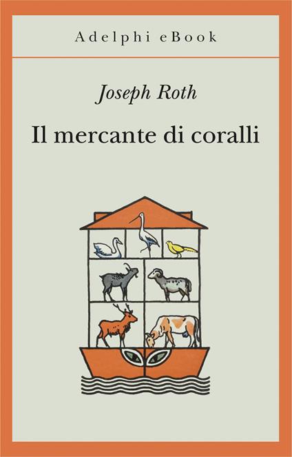 Il mercante di coralli - Joseph Roth,Chiara Colli Staude,Laura Terreni - ebook