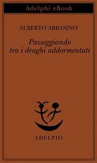 Passeggiando tra i draghi addormentati