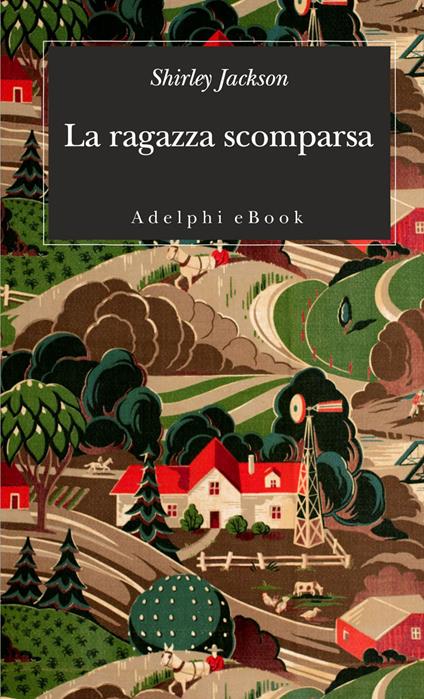 La ragazza scomparsa - Shirley Jackson,Simona Vinci - ebook
