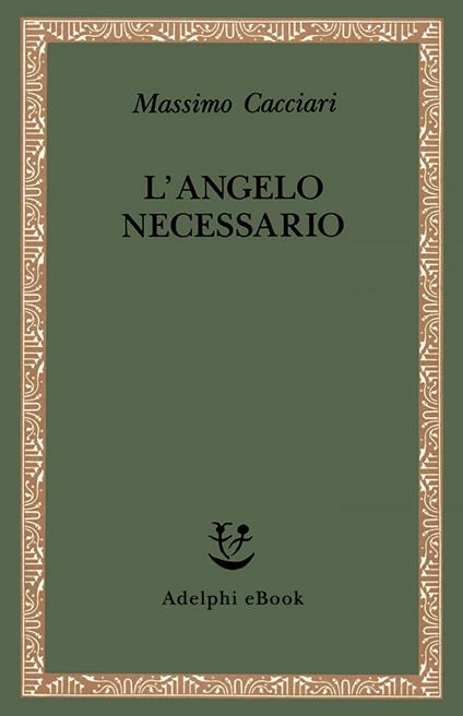 L' angelo necessario - Massimo Cacciari - ebook