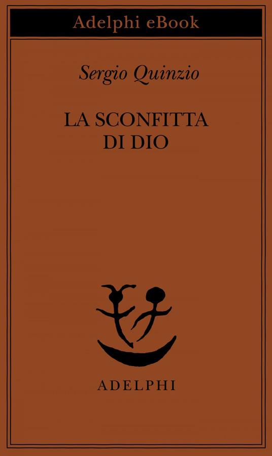 La sconfitta di Dio - Sergio Quinzio - ebook