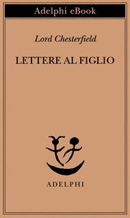 Lettere al figlio 1750-1752