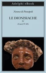 dionisiache. Vol. 4: Canti 37-48