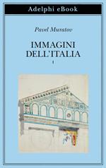 Immagini dell'Italia. Vol. 1: Immagini dell'Italia