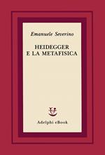 Heidegger e la metafisica