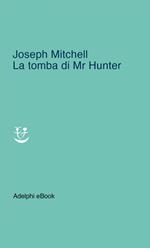 La tomba di Mr Hunter