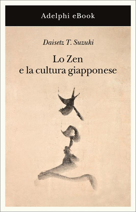 Lo Zen e la cultura giapponese - Daisetz T. Suzuki - ebook