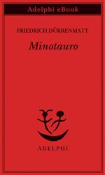 Minotauro. Una ballata. Testo tedesco a fronte