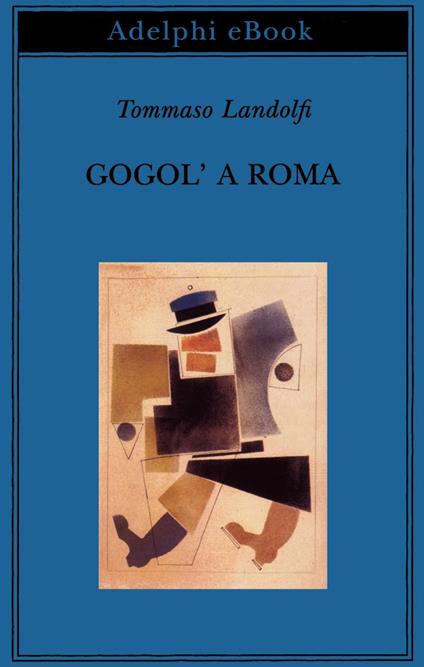 Gogol' a Roma - Tommaso Landolfi - ebook