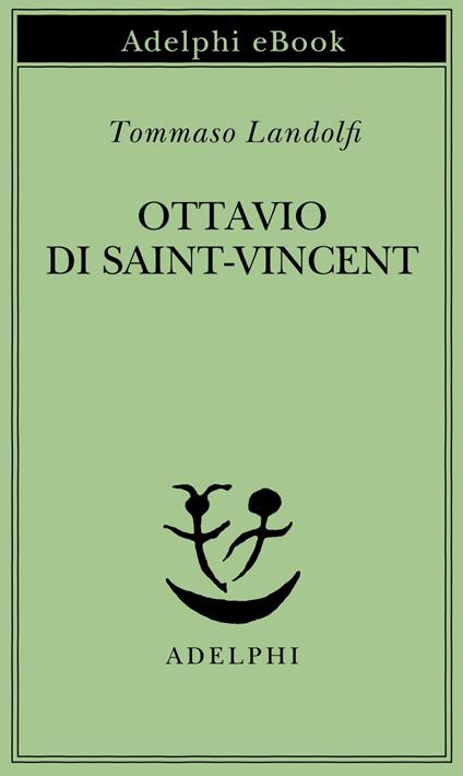 Ottavio di Saint-Vincent - Tommaso Landolfi - ebook