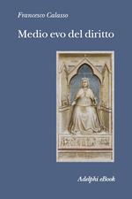 Medio evo del diritto. Le fonti