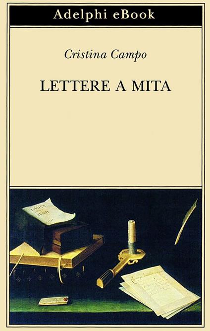 Lettere a Mita - Cristina Campo,M. Pieracci Harwell - ebook