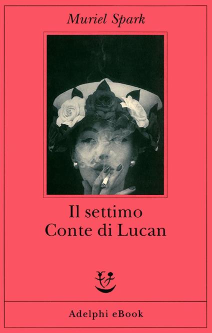 Il settimo Conte di Lucan - Muriel Spark,Claudia Valeria Letizia - ebook