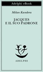 Jacques e il suo padrone. Omaggio a Denis Diderot in tre atti