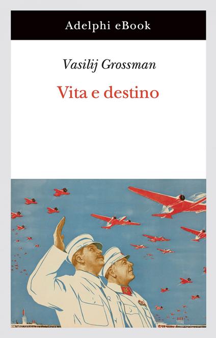 Vita e destino - Vasilij Grossman,Claudia Zonghetti - ebook