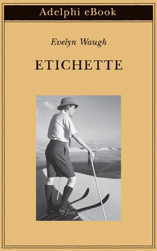 Etichette - Evelyn Waugh,F. Salvatorelli - ebook
