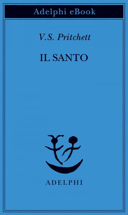 Il santo - Victor S. Pritchett,Paolo Dilonardo - ebook