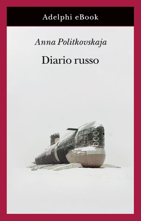 Diario russo 2003-2005 - Anna Politkovskaja,Claudia Zonghetti - ebook