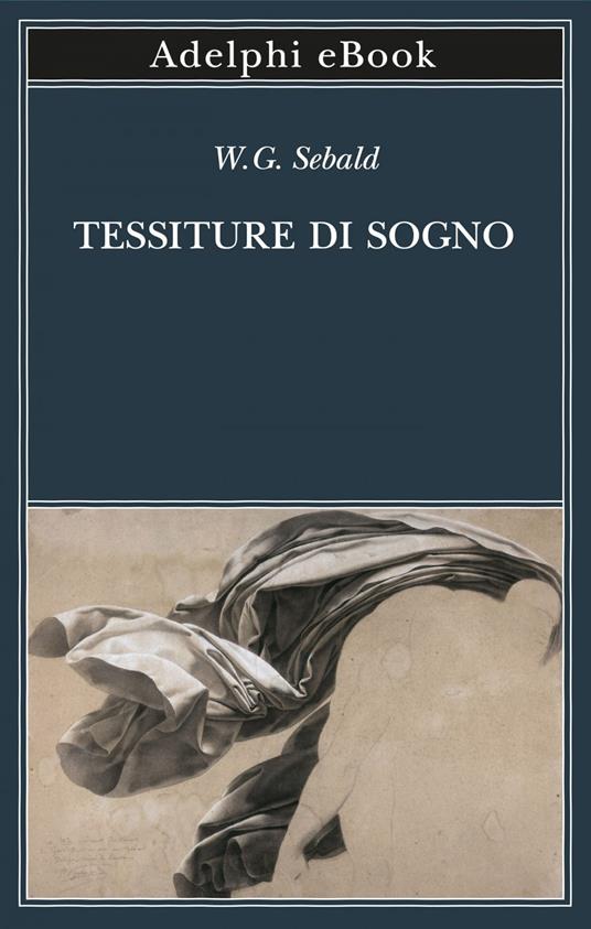 Tessiture di sogno - Winfried G. Sebald,Sven Meyer,Ada Vigliani - ebook