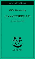 Il coccodrillo. Un avvenimento straordinario ovvero impasse nel Passage