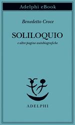 Soliloquio e altre pagine autobiografiche