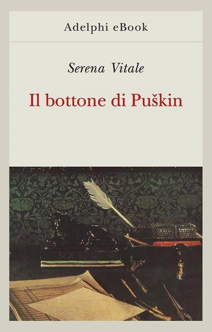 Il bottone di Puskin - Serena Vitale - ebook