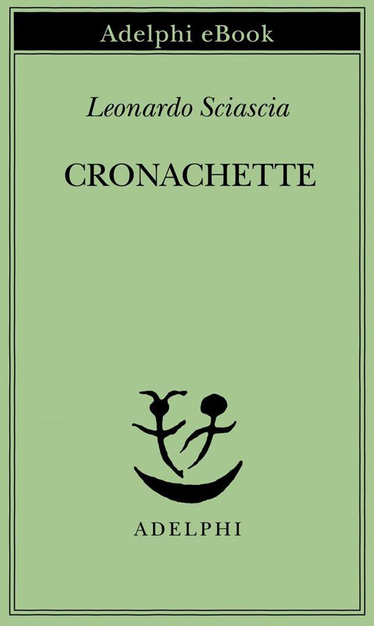 Cronachette - Leonardo Sciascia - ebook