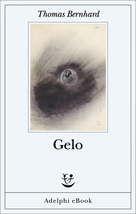Gelo - Thomas Bernhard,Magda Olivetti - ebook