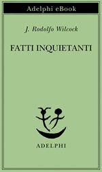 Fatti inquietanti