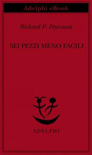 Sei pezzi meno facili. Relatività einsteiniana, simmetria, spazio-tempo