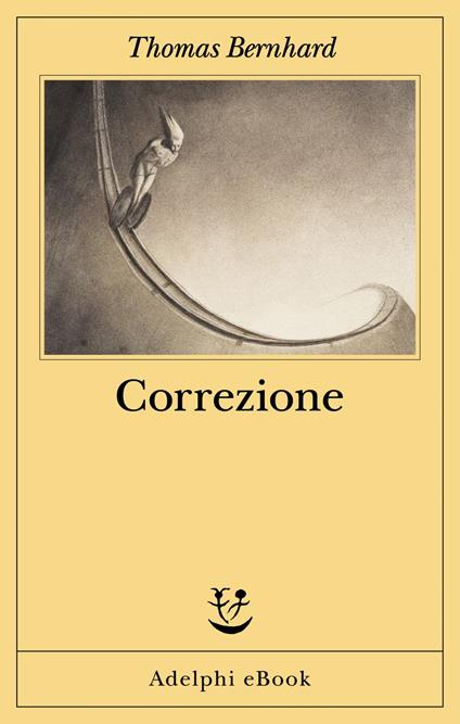 Correzione - Thomas Bernhard - ebook