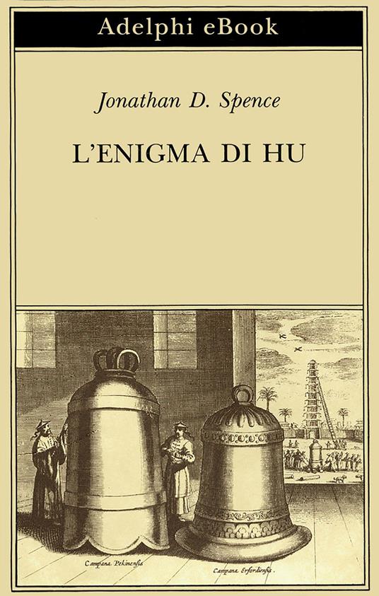 L' enigma di Hu - Jonathan D. Spence,M. Caira - ebook