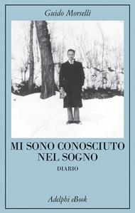 Mi sono conosciuto nel sogno. Diario