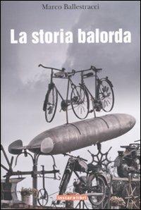 La storia balorda - Marco Ballestracci - copertina