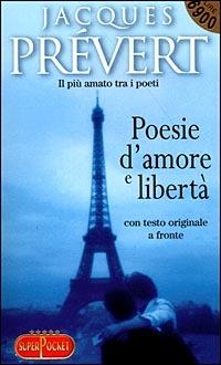 Poesie d'amore e libertà - Jacques Prévert - copertina