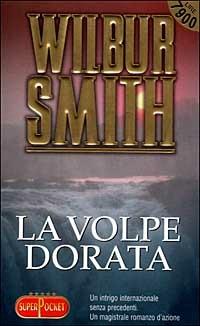 La Volpe dorata - Wilbur Smith - copertina