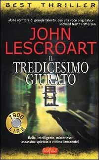 Il tredicesimo giurato - John T. Lescroart - copertina