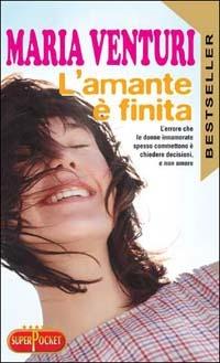 L' amante è finita - Maria Venturi - copertina