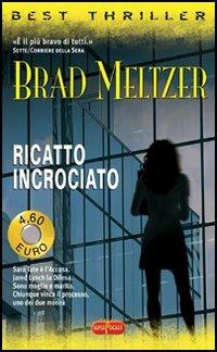 Ricatto incrociato - Brad Meltzer - copertina