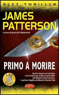 Primo a morire - James Patterson - copertina